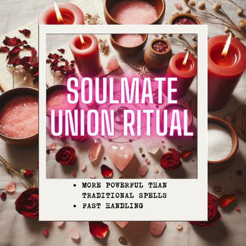SOULMATE UNION RITUAL
