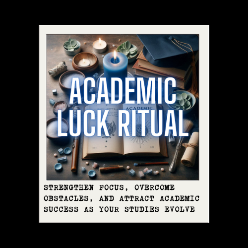 ACADEMIC LUCK RITUAL