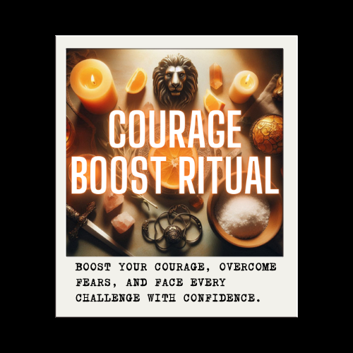 COURAGE BOOST RITUAL