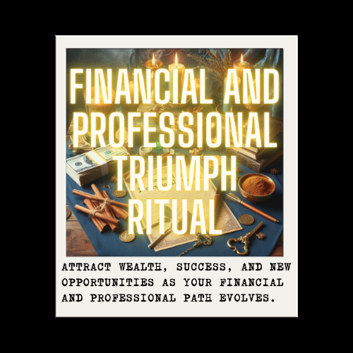 FINANCIAL AND PROFESSIONAL TRIUMPH RITUAL