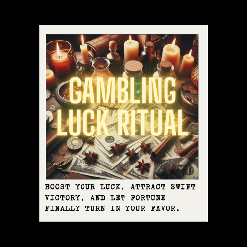 GAMBLING LUCK RITUAL