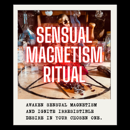 SENSUAL MAGNETISM RITUAL
