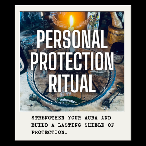 PERSONAL PROTECTION RITUAL