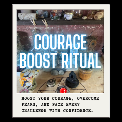 COURAGE BOOST RITUAL