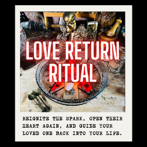 LOVE RETURN RITUAL