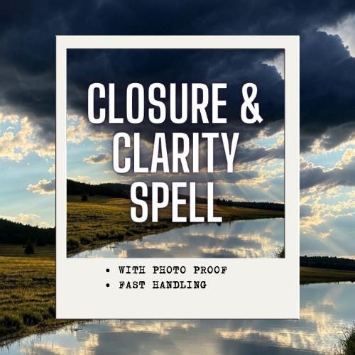 CLOSURE AND CLARITY SPELL
